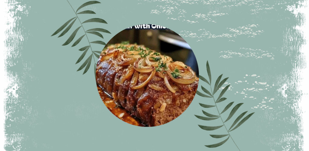 savory meatloaf with caramelized onion gravy Recipe