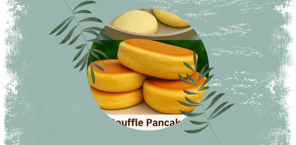 DIY Soufflé Pancakes Recipe
