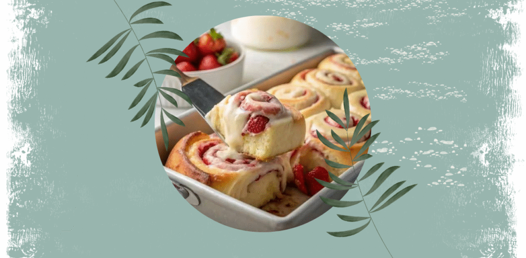 Strawberry Cinnamon Rolls Recipe
