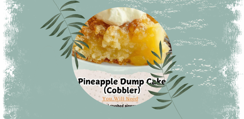 Easy Pineapple Dump Cake Recipe