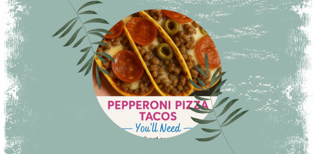 Pepperoni Pizza Tacos Recipe