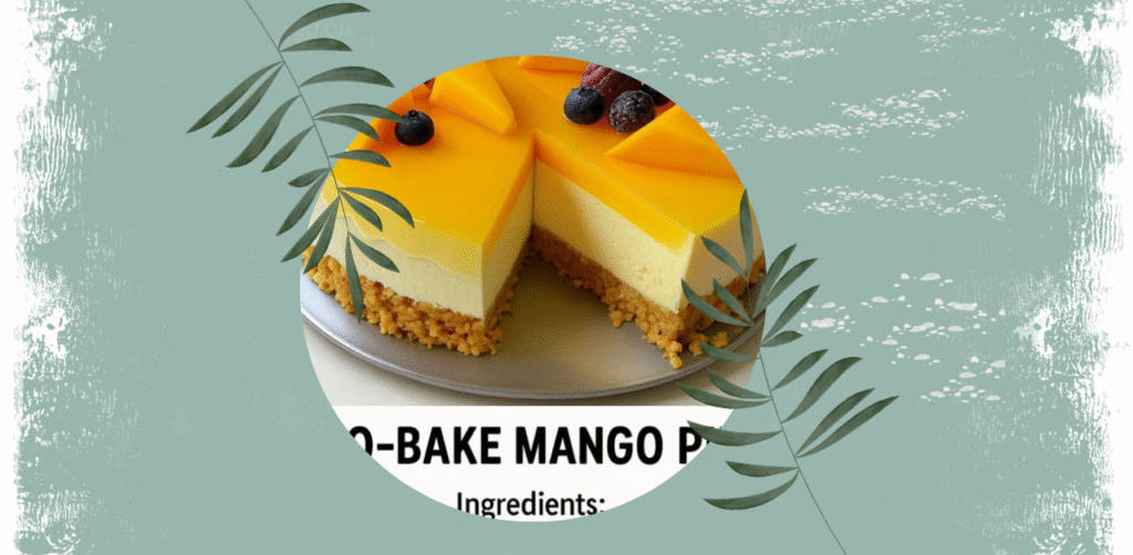 No-Bake Mango Pie Recipe