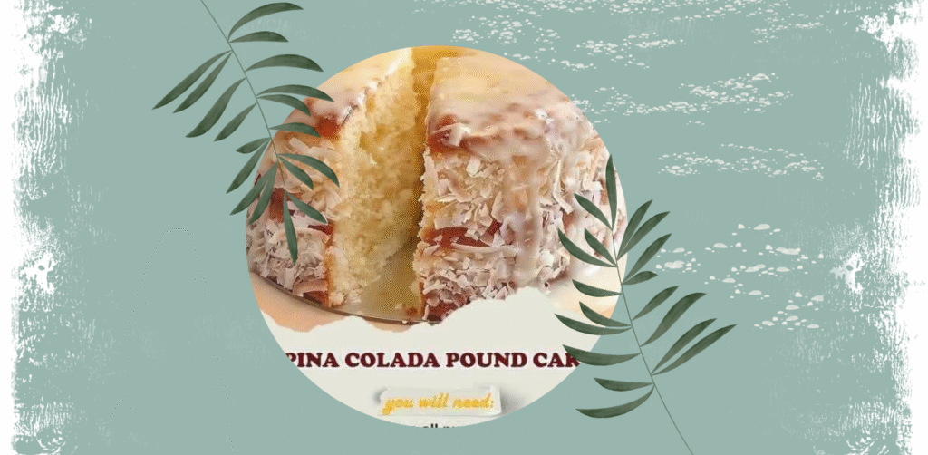 Pina Colada Pound Cake Recipe