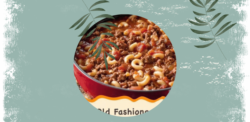 Classic Fashioned Goulash Recipe