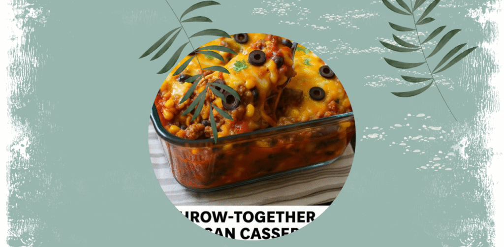 Throw-Together Mexican Casserole Recipe