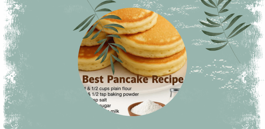 Old-Fashioned Pancakes Recipe
