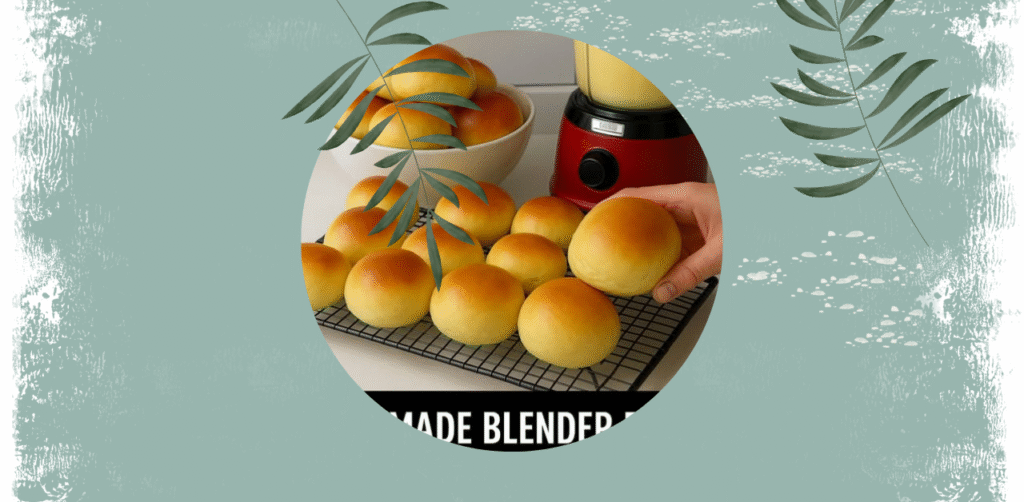 Blender Bread Rolls Recipe