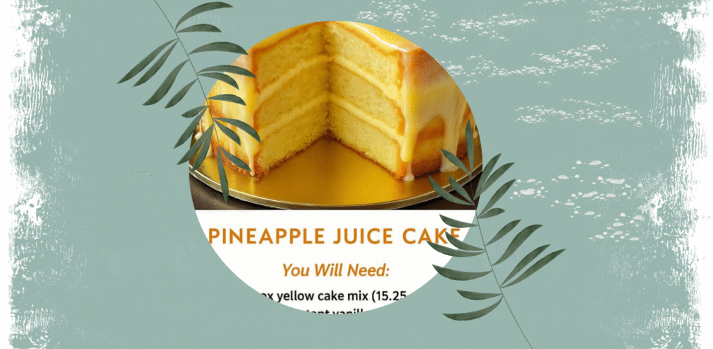 Pineapple Juice Cake Recipe