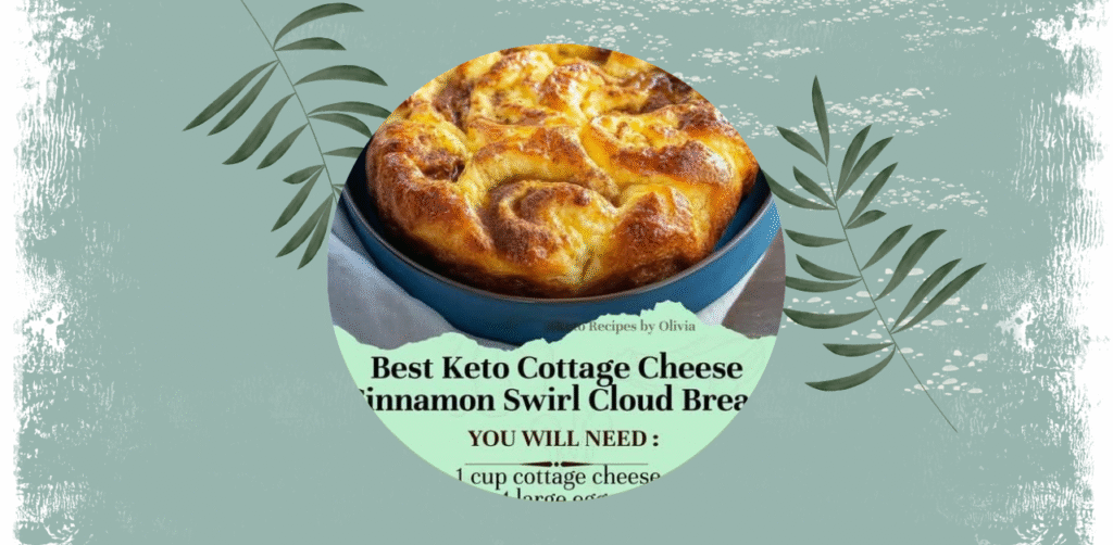 Best Keto Cottage Cheese Cinnamon Swirl Cloud Bread Recipe