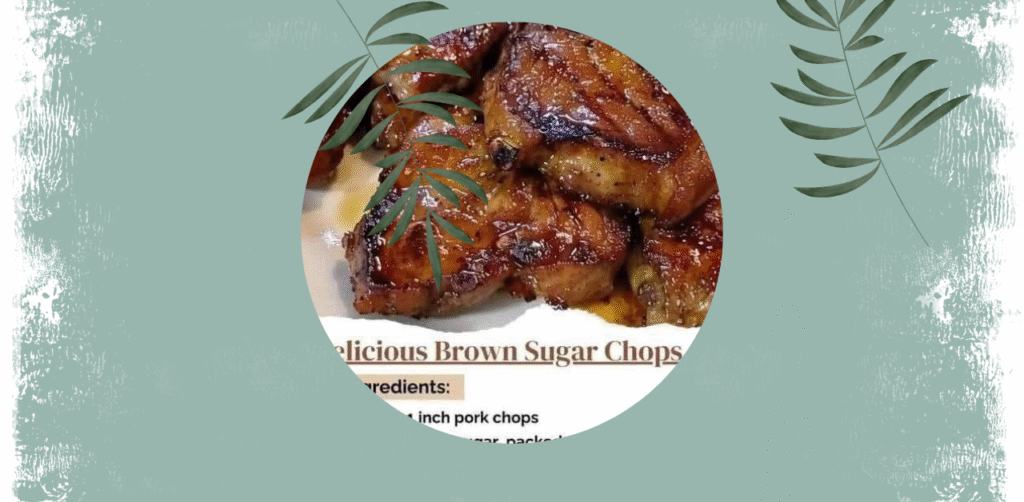 Delicious Brown Sugar Chops Recipe