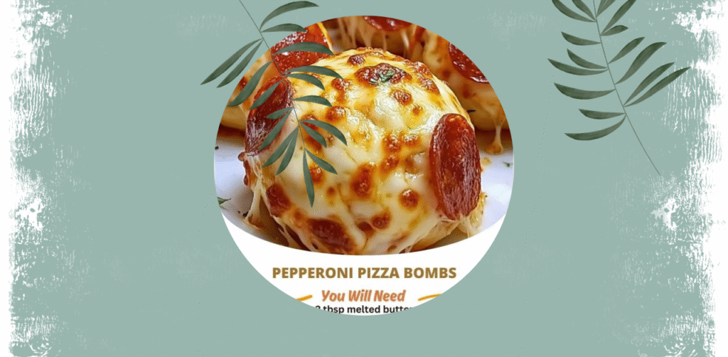 Pepperoni Pizza Bombs Recipe