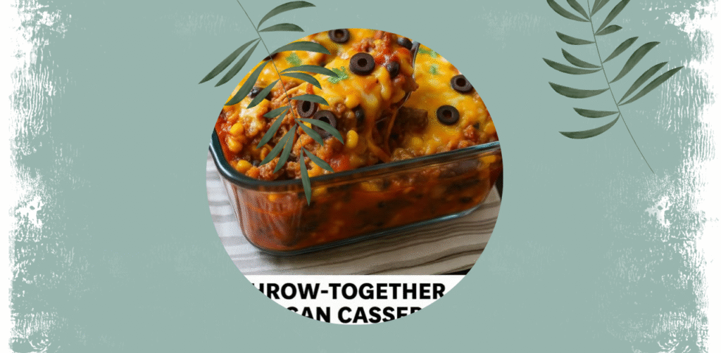 Throw-Together Mexican Casserole Recipe