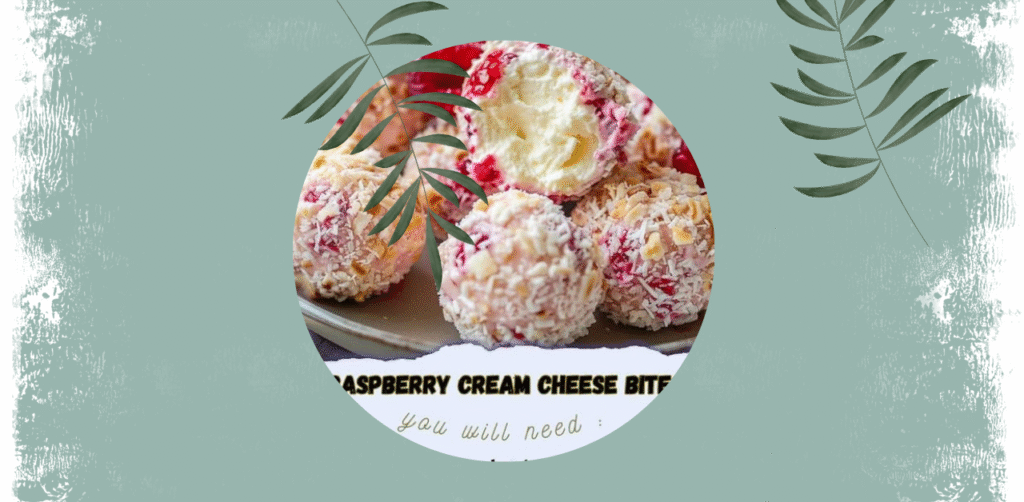 Raspberry Cream Cheese Bites Recipe