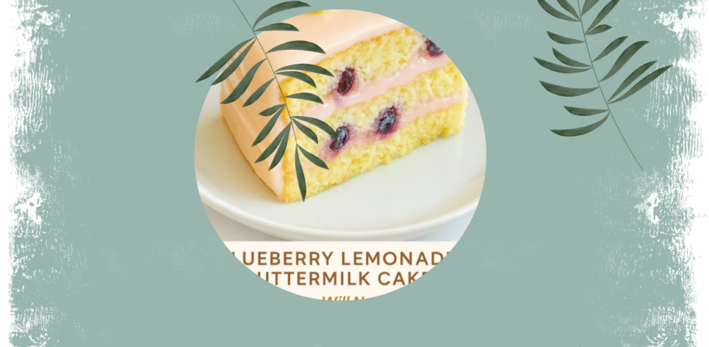 Blueberry Lemonade Buttermilk Cake Recipe