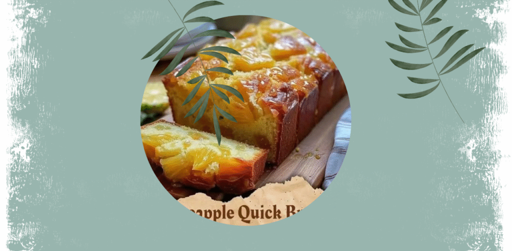 Pineapple Quick Bread Recipe
