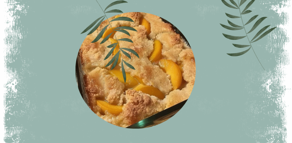 Grandma’s Peach Cobbler Recipe
