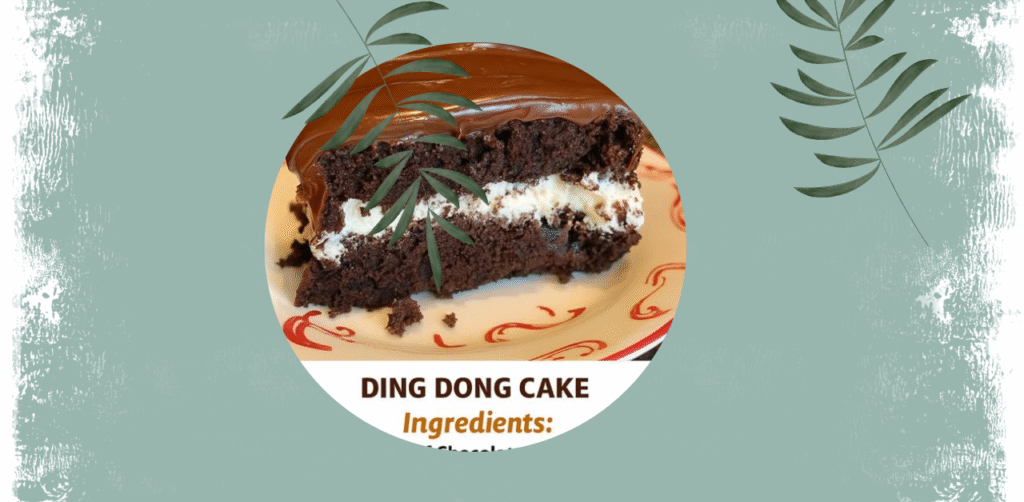 Ding Dong Cake Recipe