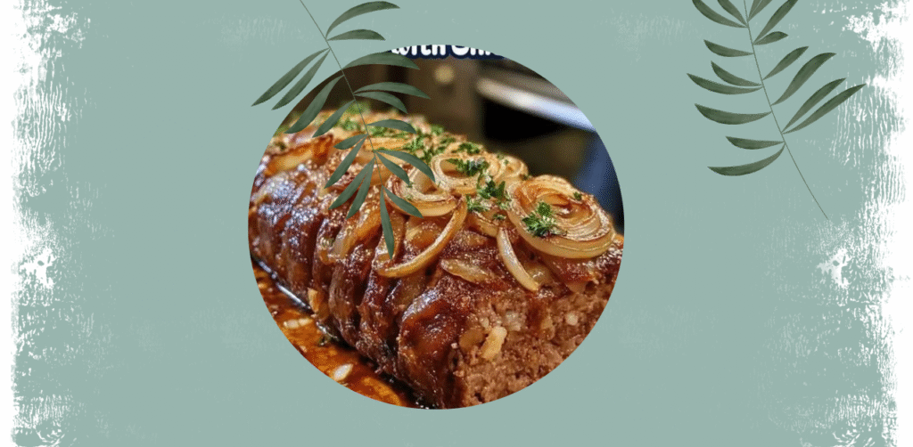 Savory Meatloaf with Caramelized Onion Gravy Recipe