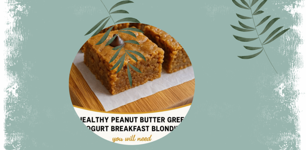 Healthy Peanut Butter Greek Yogurt Breakfast Blondies Recipe