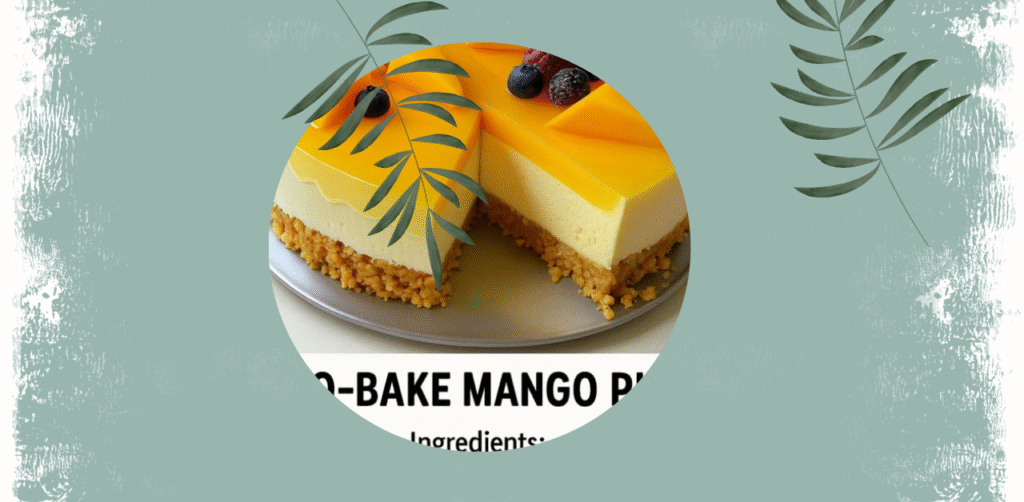 No-Bake Mango Pie Recipe