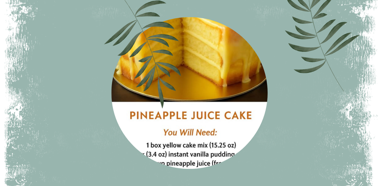 Pineapple Juice Cake